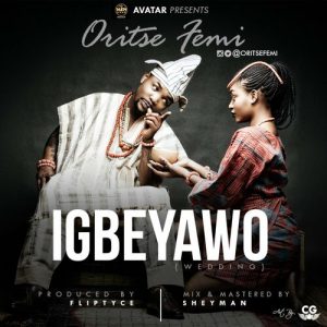 Oritse Femi - Igbeyawo