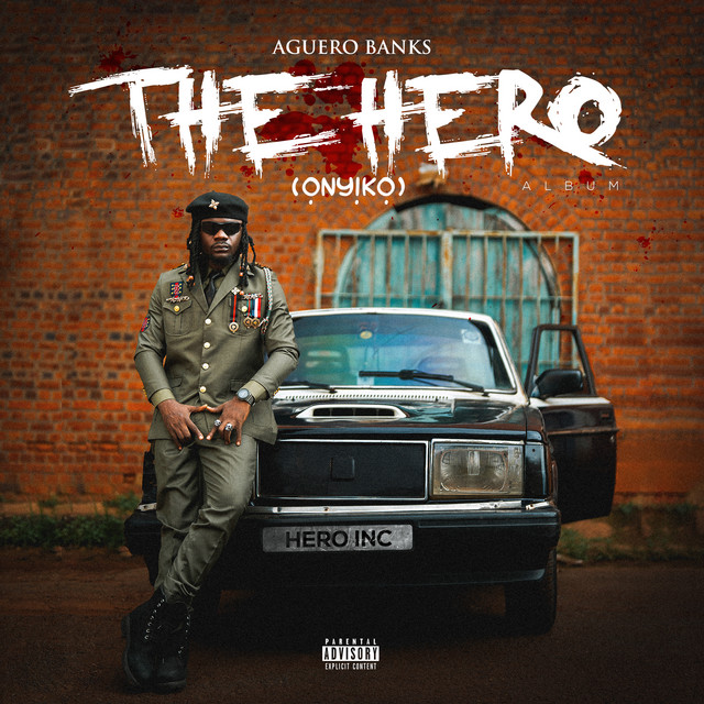 Aguero Banks - The Hero (Ọnyịkọ) Album Art