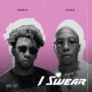 Orezi - I Swear (feat. Pcee)